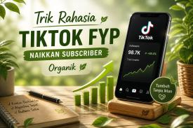 Rahasia Viral TikTok 2026 untuk Meningkatkan Subscriber Alami dengan Strategi Konten Berbasis Algoritma