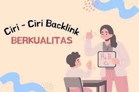 Ciri Backlink Berkualitas untuk SEO Web Bisnis Anda